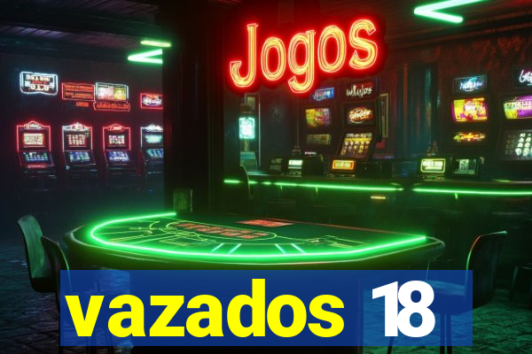 vazados 18