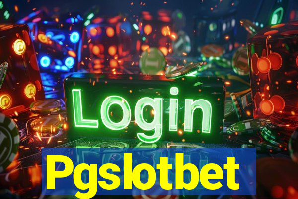 Pgslotbet