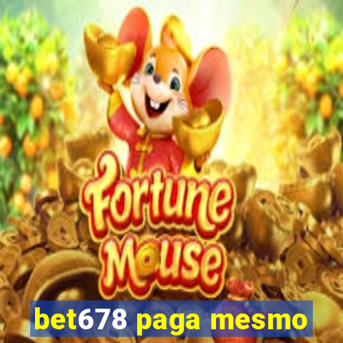 bet678 paga mesmo