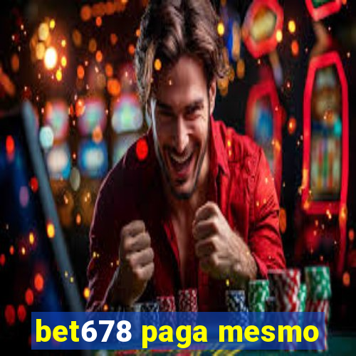 bet678 paga mesmo