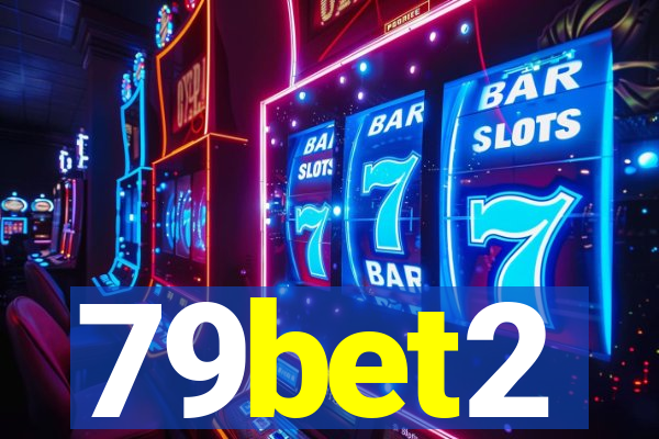 79bet2