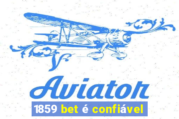 1859 bet é confiável