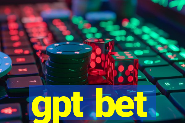 gpt bet