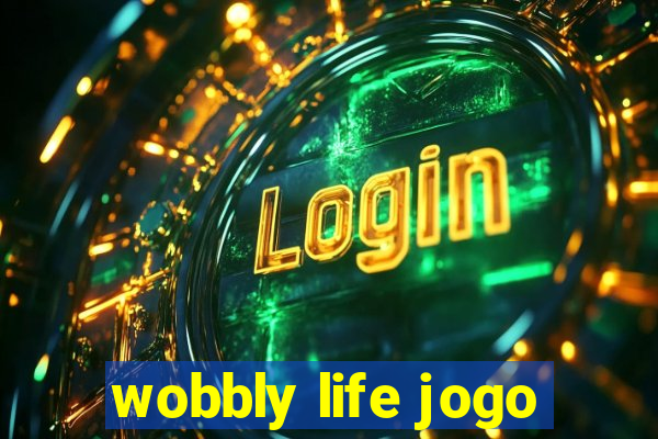 wobbly life jogo