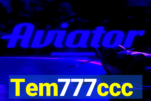 Tem777ccc