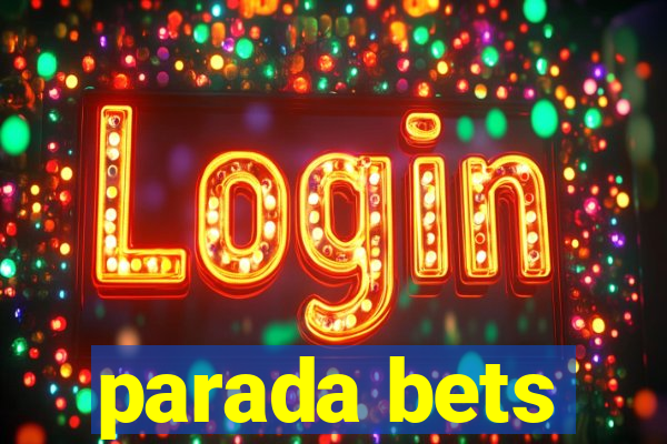 parada bets