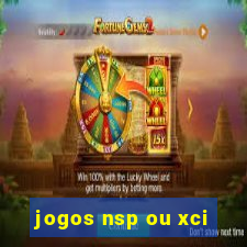 jogos nsp ou xci