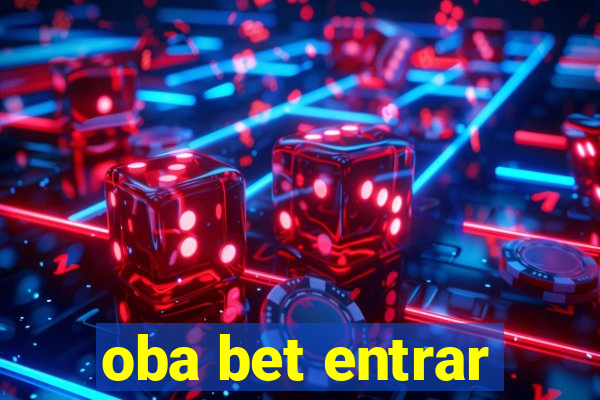 oba bet entrar
