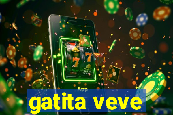 gatita veve