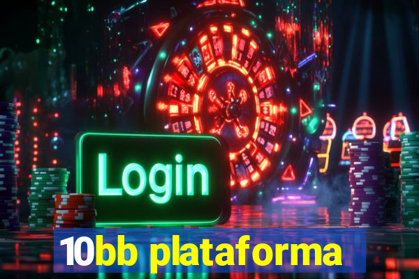 10bb plataforma