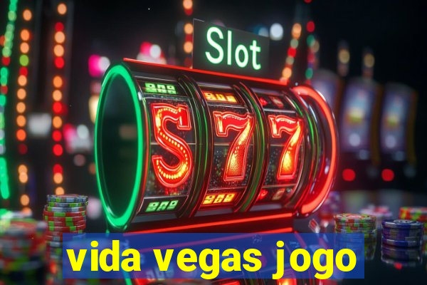 vida vegas jogo