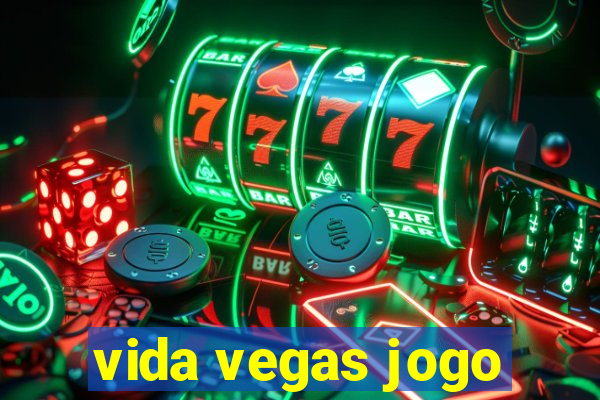 vida vegas jogo