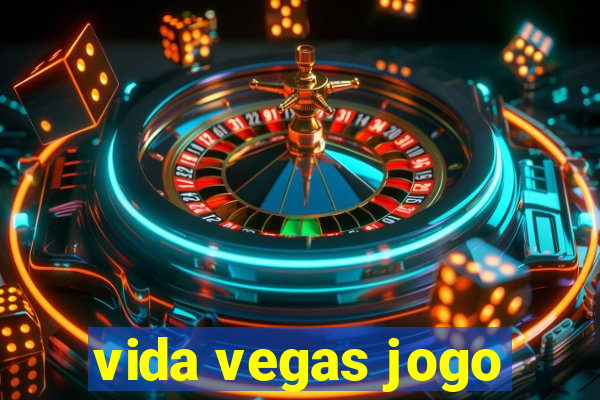 vida vegas jogo