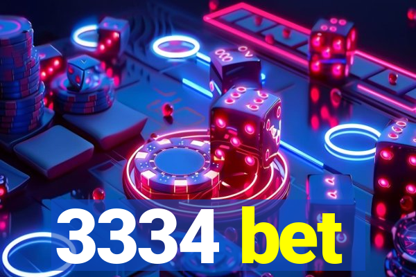 3334 bet