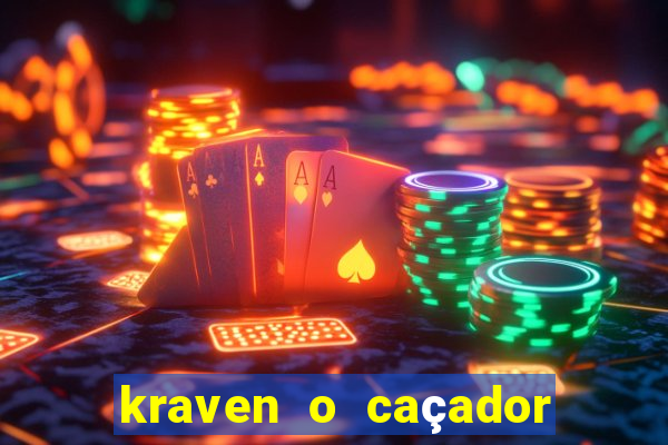 kraven o caçador filme completo dublado download