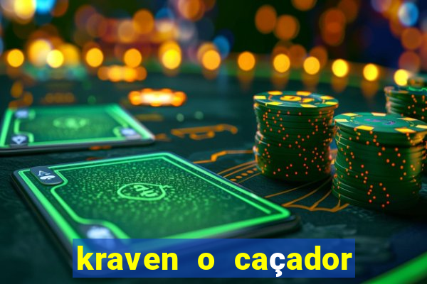 kraven o caçador filme completo dublado download