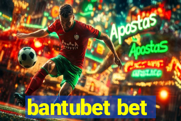 bantubet bet