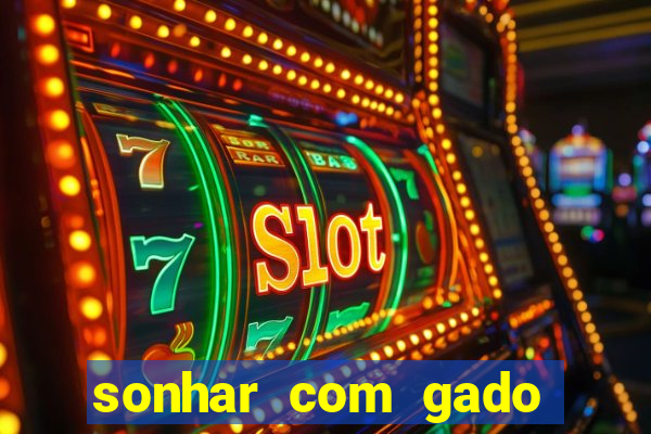 sonhar com gado jogo do bicho