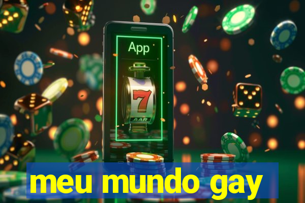 meu mundo gay