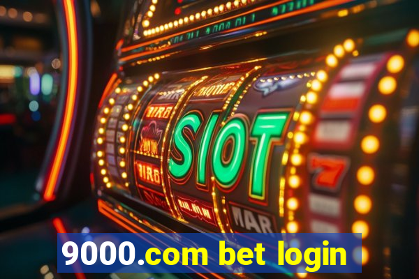 9000.com bet login