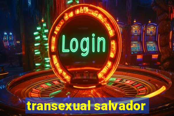 transexual salvador