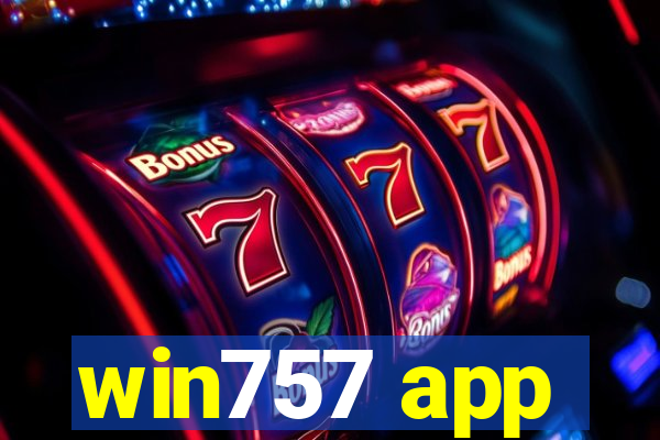 win757 app