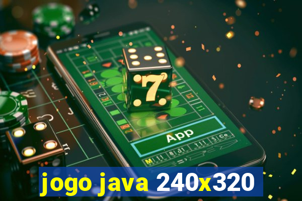 jogo java 240x320