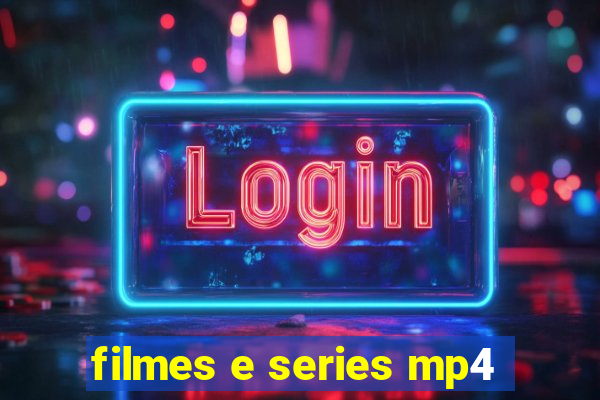 filmes e series mp4