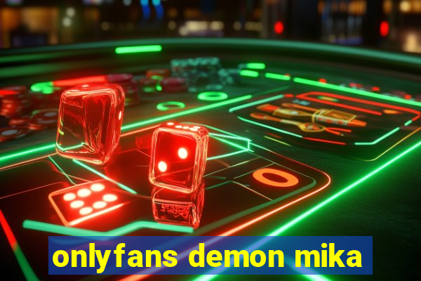 onlyfans demon mika