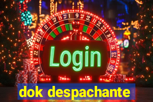 dok despachante