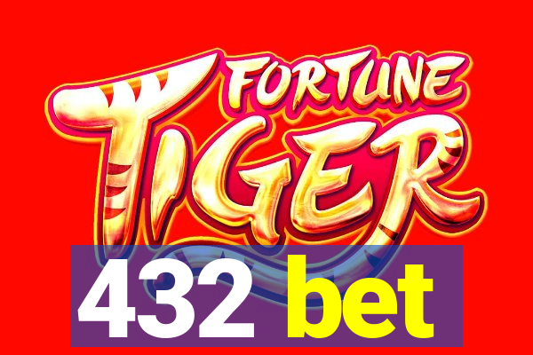 432 bet