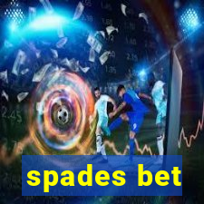 spades bet