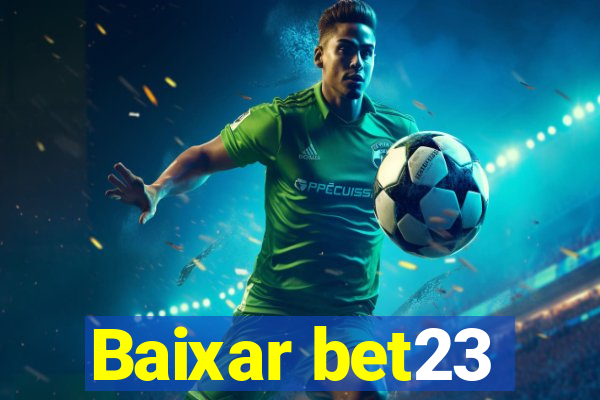 Baixar bet23