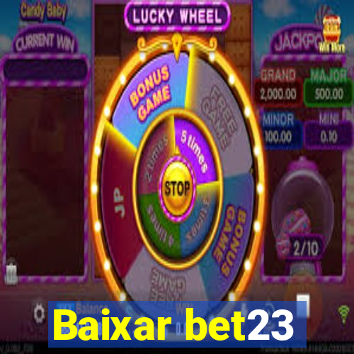 Baixar bet23