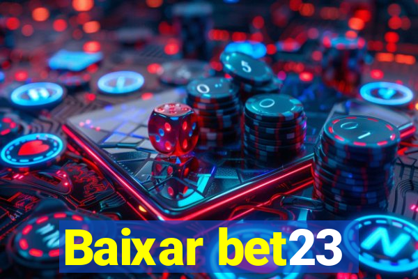 Baixar bet23