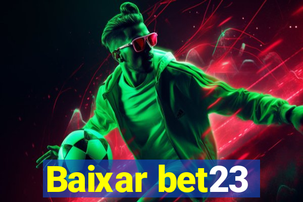 Baixar bet23