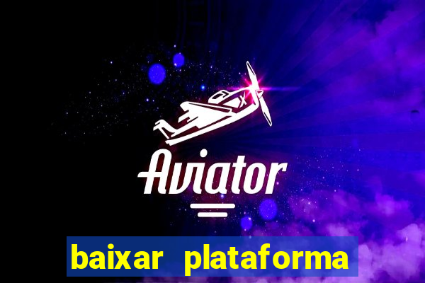 baixar plataforma 234 vip