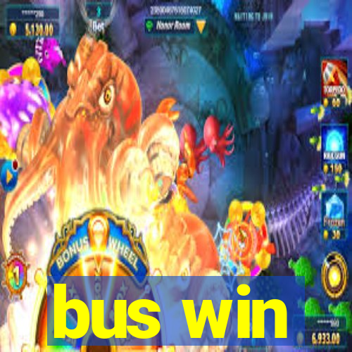 bus win