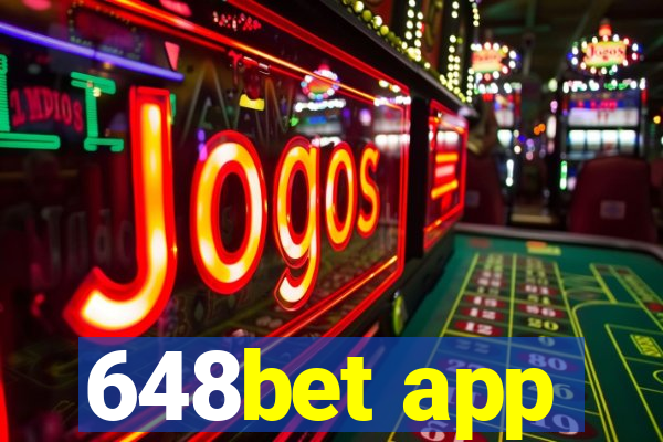 648bet app