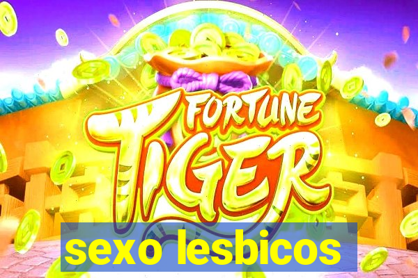 sexo lesbicos