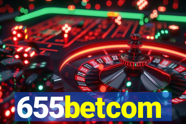 655betcom