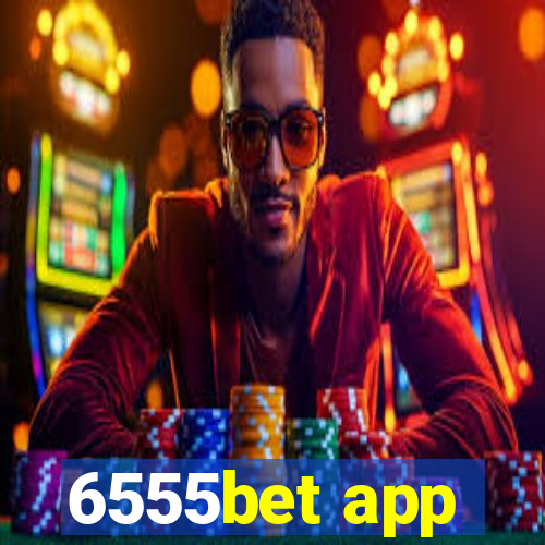 6555bet app