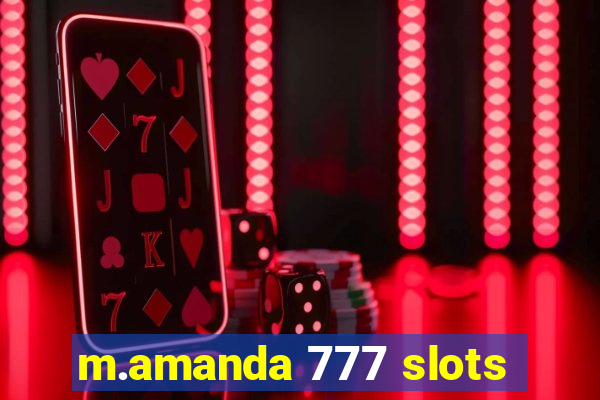 m.amanda 777 slots