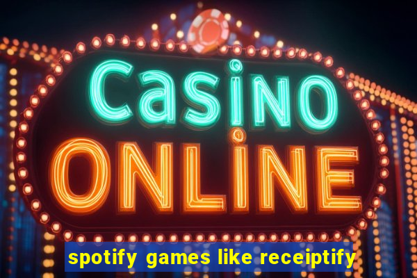 spotify games like receiptify