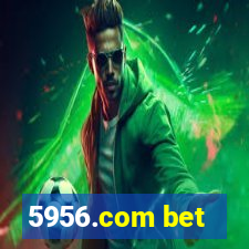 5956.com bet