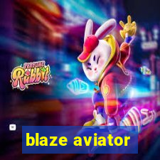 blaze aviator