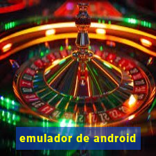 emulador de android