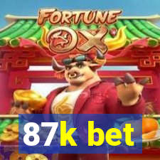 87k bet