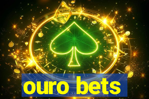 ouro bets