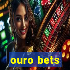 ouro bets